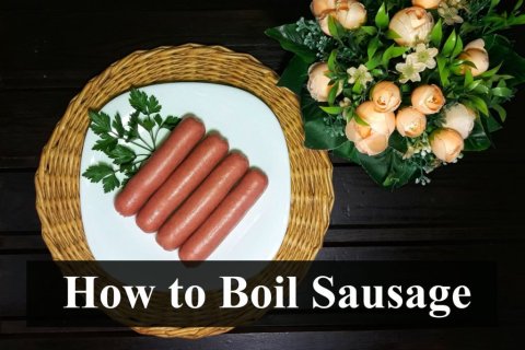 How To Boil Sausage 7 Steps You Should Follow How To Boil Com