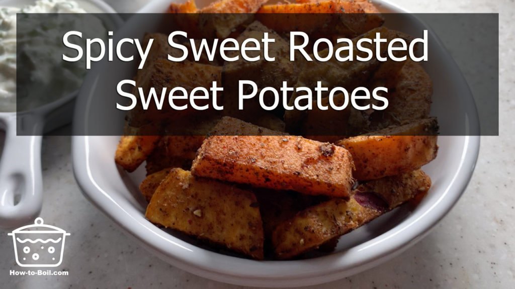 spicy sweet roasted sweet potatoes