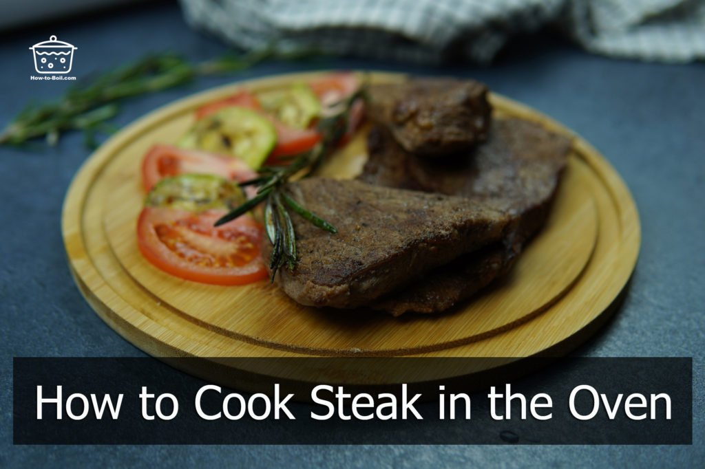 how to cook steak in the oven