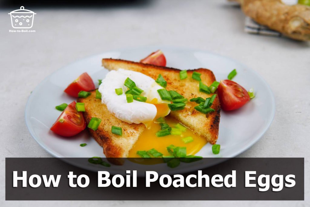 how to boil poached eggs
